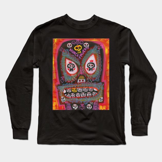 Nunca Muero Long Sleeve T-Shirt by MEXOPOLIS